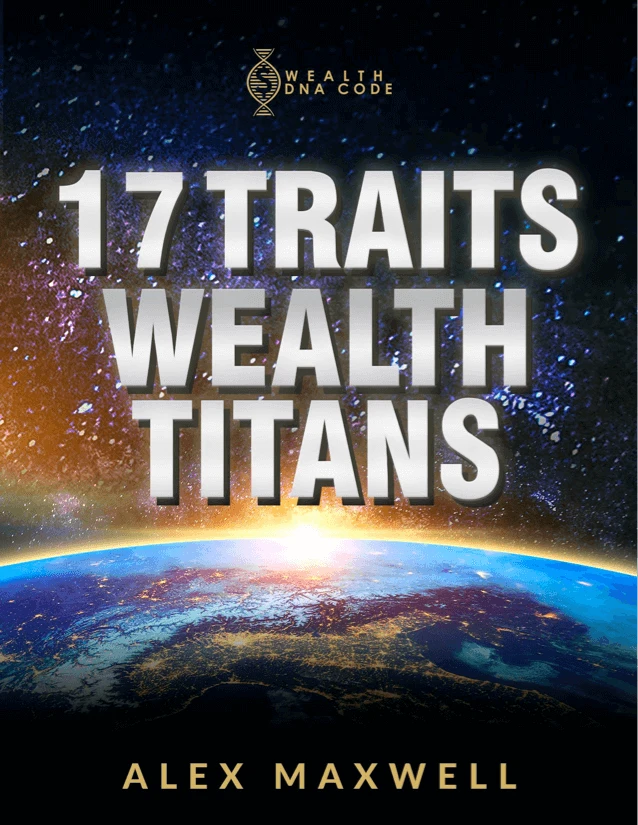 17 Traits of Wealth Titans